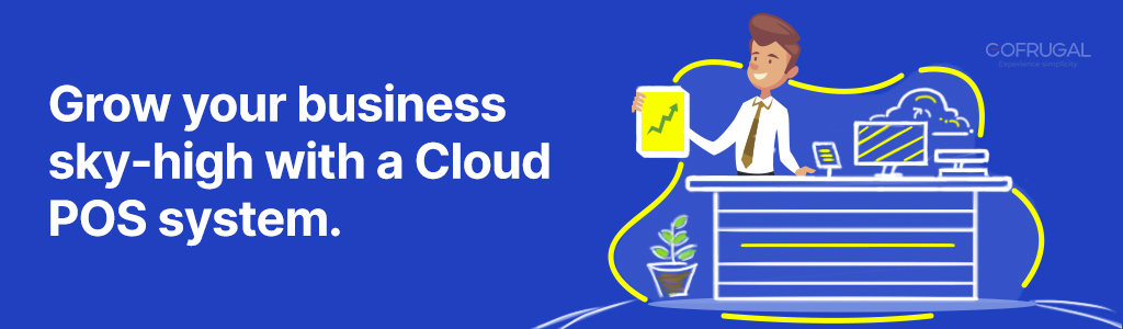Benefits of a Cloud POS system