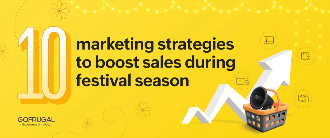 Marketing strategies to boost sales during festival season